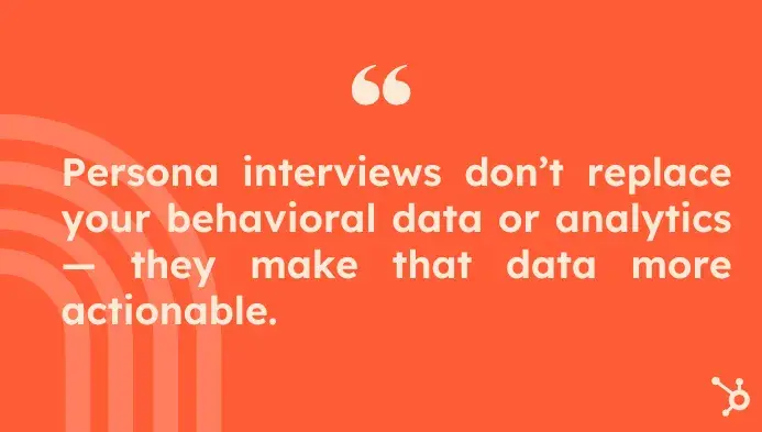 why conduct buyer persona interviews?